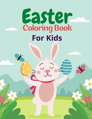 Easter Coloring Book For Kids: 50 Easter Coloring filled image Book for Toddlers, Preschool Children, & Kindergarten, Happy Easter Day Coloring Book F