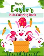 Happy Easter Kids Coloring Book: A Fun & Easy Toddler and Preschool Children Coloring Book for Kids Ager 2-8. Fun easter bunny Coloring Books For Kids