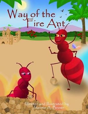 Way of the Fire Ant