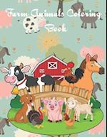 Farm Animals Coloring Book: Fun Educational Coloring Pages of Farm Animals & Scenes for Kids Ages 2-4, 6-8 