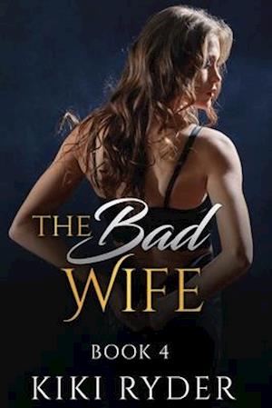 The Bad Wife