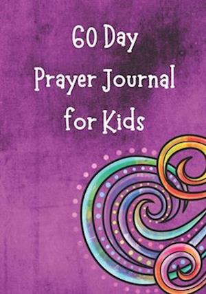 60 Day Prayer Journal for Kids