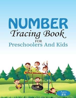 Number Tracing Book: for preschoolers and kids Ages 3-5