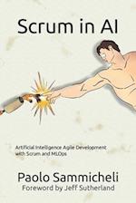 Scrum in AI: Artificial Intelligence Agile Development with Scrum and MLOps 