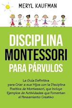 Disciplina Montessori para párvulos