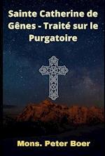 Sainte Catherine de Gênes - Traité sur le Purgatoire