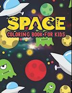 Space Coloring book for kids: Amazing Fantastic Space Adventure Coloring Book for Kids And Toddlers Ages 3-8 