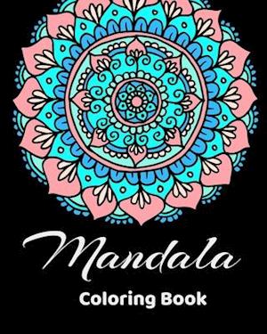 Mandala Coloring Book: Relax and Relieve Stress with 30 Unique Hand Drawn Mandala Designs to Color