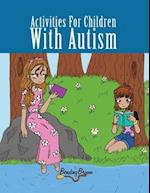 Activities For Children With Autism : Grades 3 to 5 