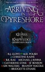 Arriving in Pyreshore: A Keepers of Knowledge Companion Book 