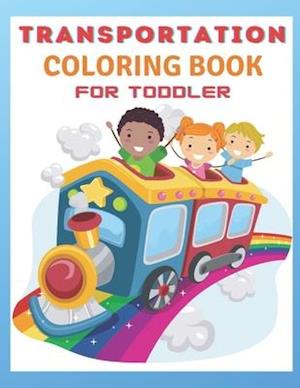 Transportation Coloring Book For Toddlers