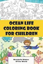 Ocean Life Coloring Book For Children