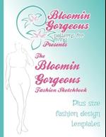 Blooming Gorgeous Plus size fashion templates: Over 200 templates for the plus size sewer 