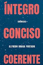 Íntegro, conciso, coerente (Crônicas)