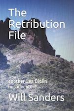 The Retribution File: another Les Didlin misadventure 