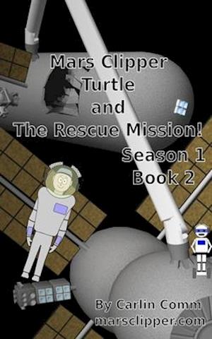 Mars Clipper - Turtle and The Rescue Mission!