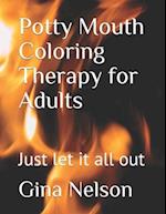 Potty Mouth Coloring Therapy for Adults