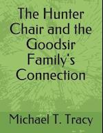 The Hunter Chair and the Goodsir Family's Connection