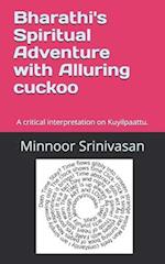 Bharathi's Spiritual Adventure with Alluring cuckoo