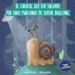 El Caracol Que Fue Salvado Por Unos Marcianos de Sufrir Bullying