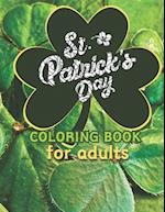 St. Patrick´s Day Coloring Book for Adults: 30 detailed designs, but not too busy for different levels of colorists - 8.5 x 11 inch 