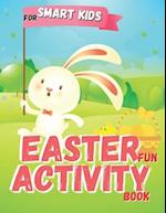 Easter Fun Activity Book For Smart Kids