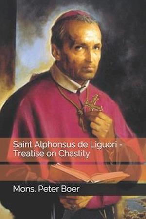 Saint Alphonsus de Liguori - Treatise on Chastity