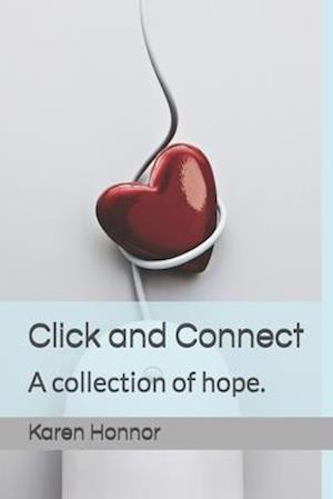 Click and Connect: A collection of hope.