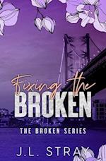 Fixing the Broken: The Broken Series Book 2 