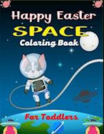 HAPPY EASTER SPACE Coloring Book For Toddlers