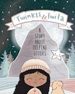Twinkle and Twila: A Story About Helping Others 