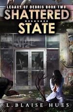 Shattered State: A Post-Apocalyptic Survival Series 