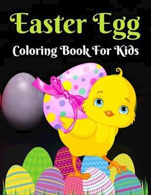 Easter Egg Coloring Book For Kids : A Big Collection of Fun and Easy Happy Easter Eggs Coloring Pages for Kids, Toddlers and Preschool