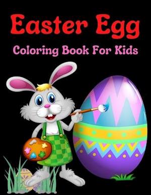 Easter Egg Coloring Book For Kids : Big Easter Coloring Book with More Than 50 Unique Designs to Color!