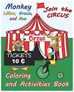 Monkey Lillian, Gracie, and Ava Join the Circus Coloring and Activities Book 8x10