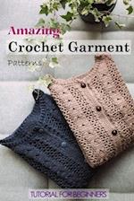 Amazing Crochet Garment Patterns