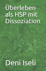 Überleben als HSP mit Dissoziation