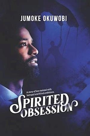 Spirited Obsession