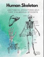 Human Skeleton, Anatomical structures self-test for medical students