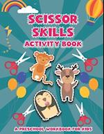 Scissor Skills Activity Book: Cut and Paste Workbook for Kids Coloring and Cutting Practice book for kids 