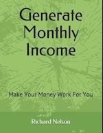 Generate Monthly Income