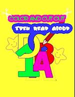COLOR AND CUT OUT THEN READ ALOUD: Scissor skills activity book for kids ages 2-5/ Scissor Skills Preschool Workbook for Kids/ Numbers and alphabet co
