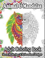 Animal & Mandalas Adult Coloring Book Stress Relieving & Relaxation Designs