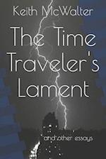 The Time Traveler's Lament