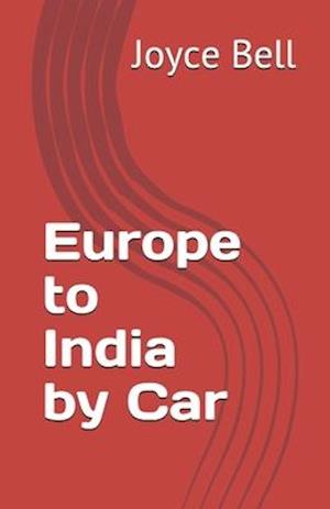 Europe to India by Car