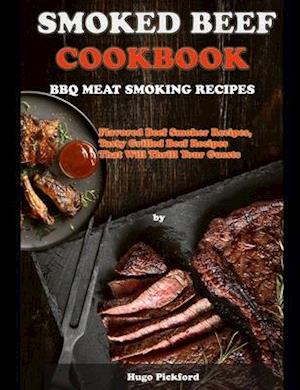 Smoked Beef Cookbook