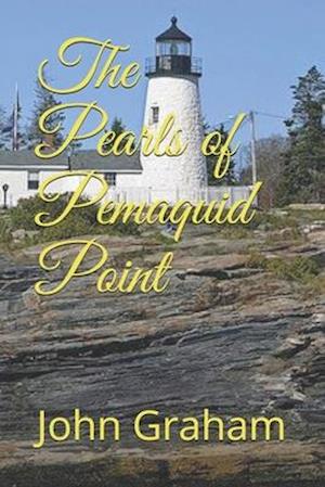 The Pearls of Pemaquid Point