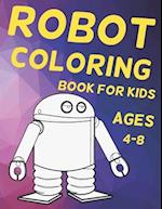 Robot Coloring Book for Kids Ages 4-8: Amazing robot coloring book for kids 