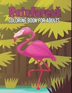 Rainforest Coloring Book for Adults: Rainforest Adult Coloring Activity Book for Relaxation - Rainforest Animals Coloring Book for Boys and Girls, Sav