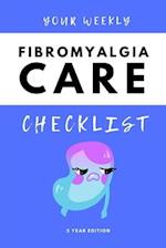 Your Weekly Fibromyalgia Care Checklist, 3 Year Edition
